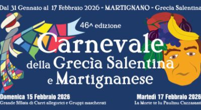 46° Carnevale della Grecìa Salentina e Martignanese -  Dal 31 gennaio al 17...