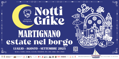Notti Grike - Estate nel borgo di Martignano - Programma eventi 2025
