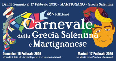 46° Carnevale della Grecìa Salentina e Martignanese - Dal 31 genn...